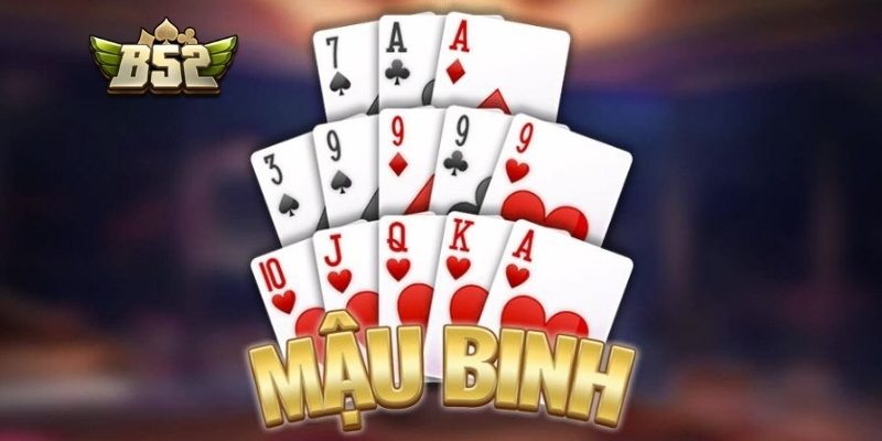 Mậu Binh B52 – Cách Xếp Bài Và Chiến Thuật Hiệu Quả 1 Cái nhìn chung về mậu binh B52 và cơ chế hoạt động