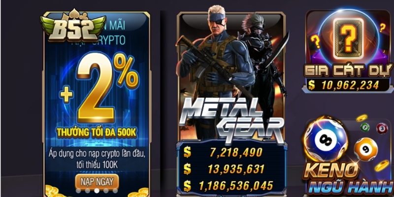 Thưởng Đăng Ký Tân Thủ B52 Nhận 100% Giá Trị Nạp Đầu 1 Giá trị thưởng lên đến 100% lần nạp đầu